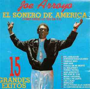 Joe Arroyo - El Sonero De America: 15 Grandes Exitos