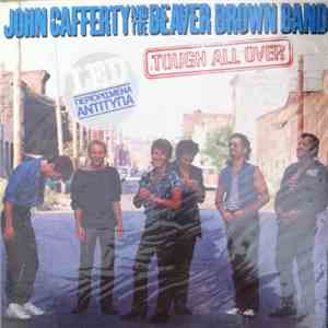 John Cafferty And The Beaver Brown Band - Tough All Over
