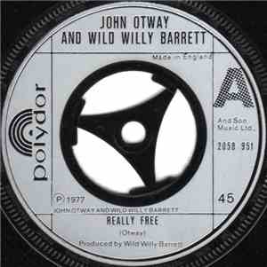 John Otway And Wild Willy Barrett - Really Free