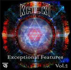 Kalki  - Exceptional Features Vol. 2