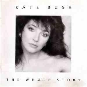 Kate Bush - The Whole Story