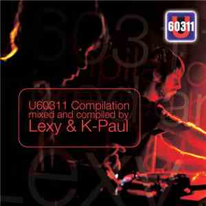 Lexy & K-Paul - U60311 Compilation