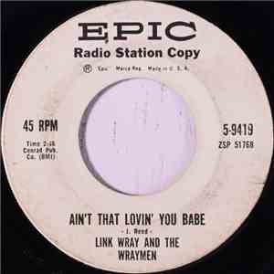 Link Wray And The Wraymen - Ain't That Lovin' You Babe / Mary Ann