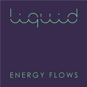 Liquid - Energy Flows