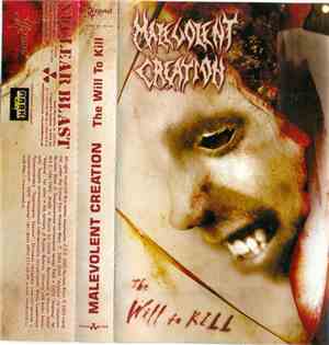 Malevolent Creation - The Will To Kill
