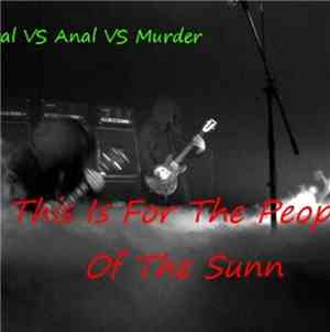 Oral VS Anal VS Murder - This Is For The People Of The Sunn