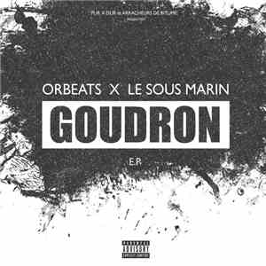 Orbeats X Le Sous Marin - Goudron (E​.​P)