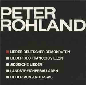 Peter Rohland - Lieder Deutscher Demokraten