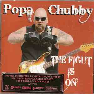 Popa Chubby - The Fight Is On