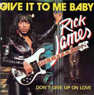 Rick James - Give It To Me Baby