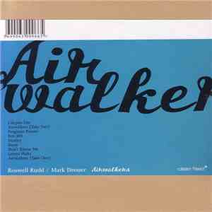 Roswell Rudd / Mark Dresser - Airwalkers