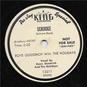 Roye Goodrich, The Holidays  - Scrooge / Home For The Holidays