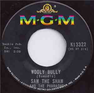 Sam The Sham And The Pharaohs - Wooly Bully / Ain't Gonna Move