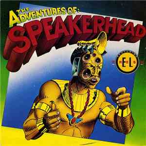 Speakerhead Featuring El Fresh - The Adventures Of: Speakerhead