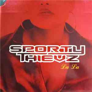 Sporty Thievz - La La