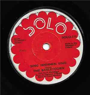 The Barleycorn - Sing Irishmen Sing