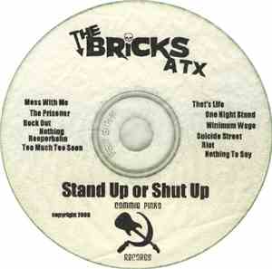 The Bricks Atx - Stand Up Or Shut Up