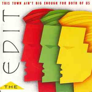 The Edit - This Town Ain't Big Enough For Both Of Us
