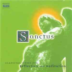 Various - Sanctus: Classical Music For Reflection And Meditation