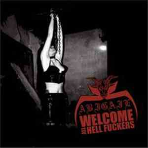 Abigail  - Welcome All Hell Fuckers