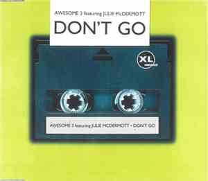 Awesome 3 Featuring Julie McDermott - Don't Go