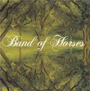 Band Of Horses - Everything All The Time