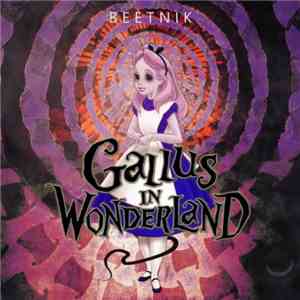 Beetnik - Gallus In Wonderland