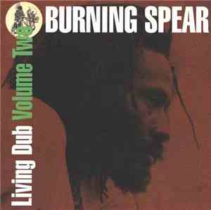 Burning Spear - Living Dub, Volume 2