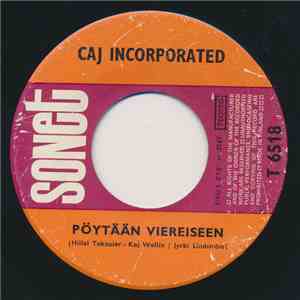 Caj Incorporated - Pöytään Viereiseen