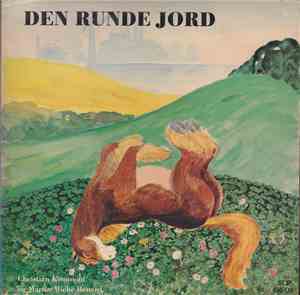 Christian Kronman Og Martin Miehe-Renard - Den Runde Jord