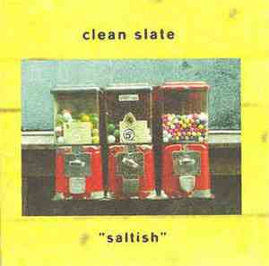 Clean Slate - Saltish