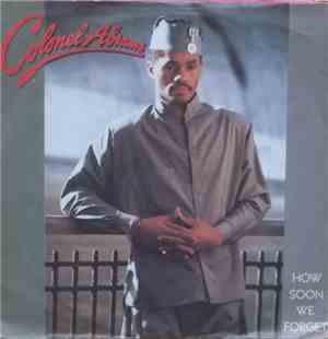 Colonel Abrams - How Soon We Forget