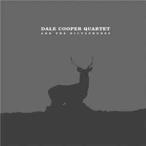 Dale Cooper Quartet And The Dictaphones - Parole De Navarre