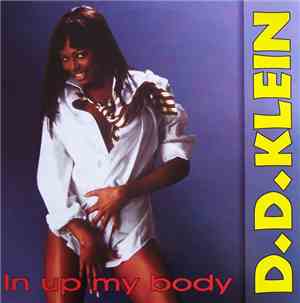 D.D. Klein - In Up My Body