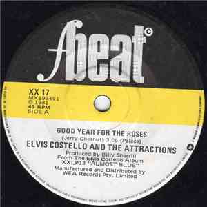 Elvis Costello And The Attractions - Good Year For The Roses