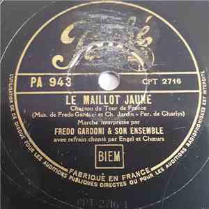 Fredo Gardoni & Son Ensemble - Le Maillot Jaune / Ah ! Les Voila