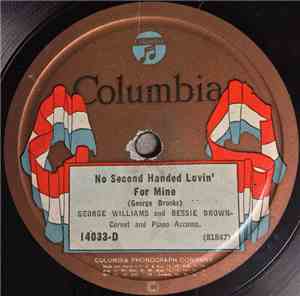 George Williams  And Bessie Brown - No Second Handed Lovin' For Mine / If Y ...