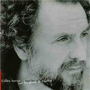 Gilles Servat - Sur Les Quais De Dublin