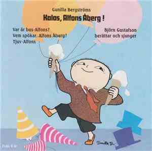 Gunilla Bergström - Kalas, Alfons Åberg!