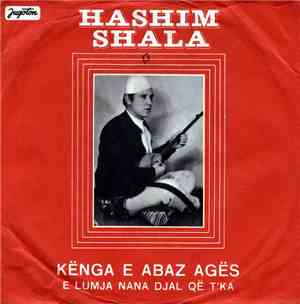 Hashim Shala - Kënga E Abaz Agës