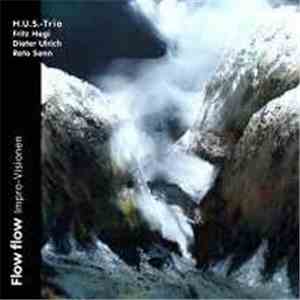 H.U.S - Trio - Flow Flow Impro-Visionen