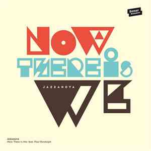 Jazzanova Feat. Paul Randolph - Now There Is We