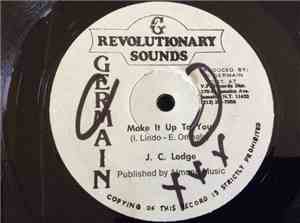 J.C. Lodge / Willie Lindo - Make It Up To You / Make It Dub