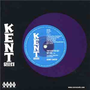 Kenny Carter / The Dynamics - You'd Better Get Hip Girl / My Life Is No Bet ...