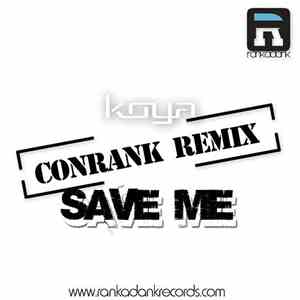 Koya  - Save Me (Conrank Remix)