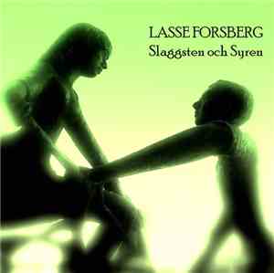 Lasse Forsberg - Slaggsten Och Syren