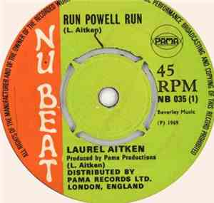 Laurel Aitken / Reco - Run Powell Run / A Message To You