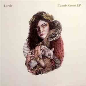 Lorde - Tennis Court EP