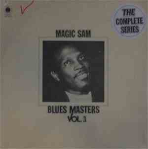 Magic Sam - Blues Masters Vol. 3