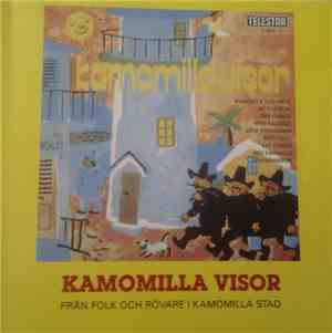 Margareta Kjellberg, Bo Sundblad, Åke Ohberg, Arne Källerud, Lena Konradsson Med Kamomilla Stadsorkester - Kamomilla Visor